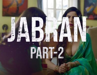 Jabran Part 2 Ullu Web Series | Watch Online Episodes | Cast | Trailer | Release Date