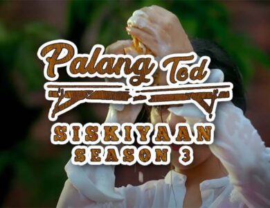 “Palang Tod Siskiyaan Season 3” Ullu App Web Series 2022 | Trailer | Cast | Release Date | Watch Online Full Episodes