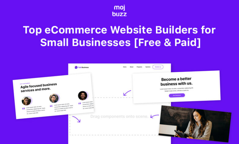 Top eCommerce Website Builders for Small Businesses [Free & Paid]