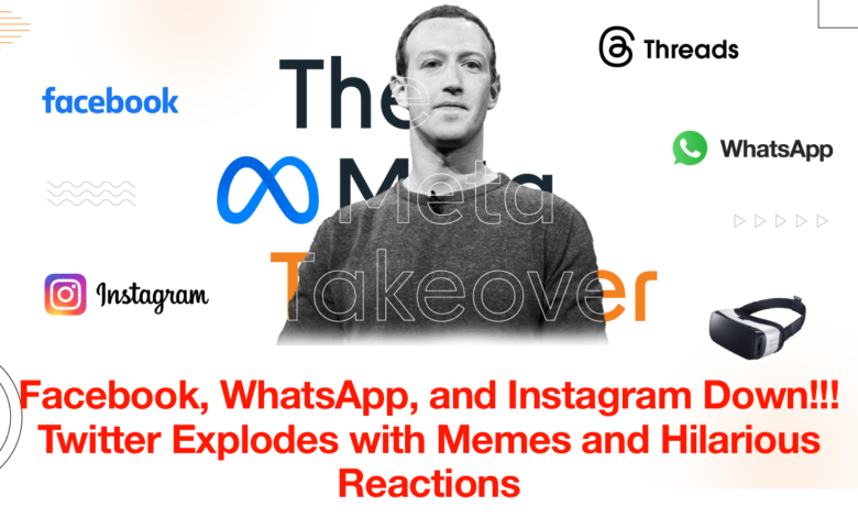 Facebook, WhatsApp, and Instagram Down: Twitter Explodes with Memes and Hilarious Reactions